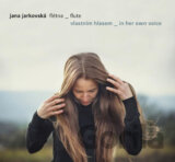 Jana Jarkovská: Flétna vlastním hlasem