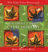 Moudrost z knihy Čtyři dohody