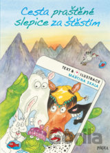 Cesta praštěné slepice za štěstím