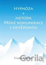Hypnóza a metoda Přímé komunikace s nevědomím