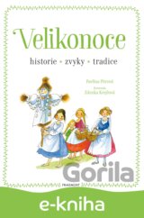 Velikonoce - historie, zvyky, tradice