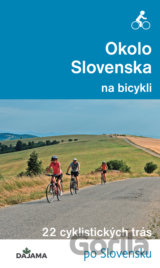 Okolo Slovenska na bicykli