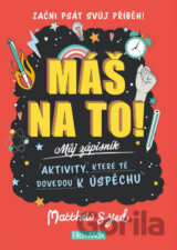 Máš na to! – Motivační zápisník pro kluky a holky