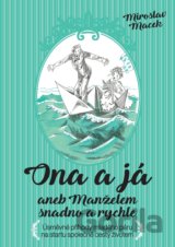 Ona a já aneb manželem snadno a rychle