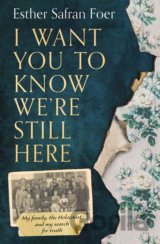 I Want You To Know We’re Still Here