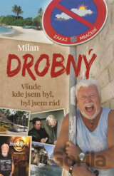 Všude kde jsem byl, byl jsem rád