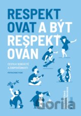 Respektovat a být respektován