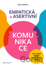 Empatická a asertivní komunikace