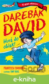 Darebák David: Hurá do oblak!