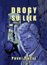 Drogy sú liek