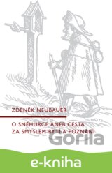 O Sněhurce aneb cesta za smyslem bytí a poznání