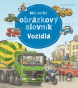 Môj veľký obrázkový slovník - Vozidlá
