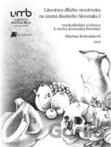 Literatúra dlhého stredoveku na území dnešného Slovenska I