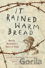 It Rained Warm Bread