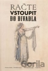Račte vstoupit do divadla