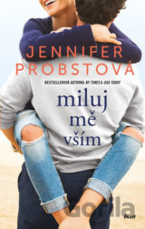 Miluj mě vším