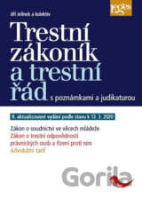 Trestní zákoník a trestní řád s poznámkami a judikaturou