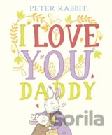 Peter Rabbit I Love You Daddy