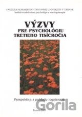 Výzvy pre psychológiu tretieho tisícročia