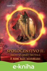 Spoločenstvo II. - Zrod vlčieho impéria