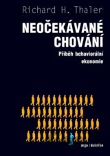 Neočekávané chování - Příběh behaviorální ekonomie
