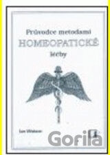 Průvodce metodami homeopatické léčby