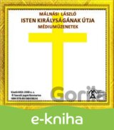 Isten Királyságának útja – Médiumüzenetek