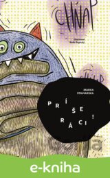 Príšeráci!