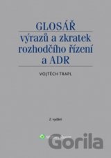 Glosář výrazů a zkratek rozhodčího řízení a ADR