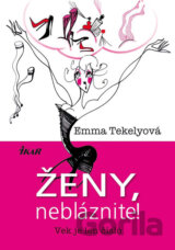 Ženy, nebláznite!