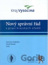 Nový správní řád v praxi krajských úřadů