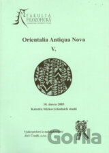 Orientalia Antiqua Nova V.