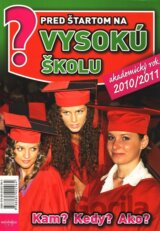 Pred štartom na vysokú školu 2010/2011