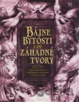 Bájne bytosti a iné záhadné tvory