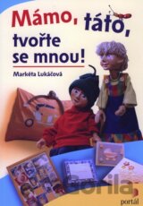 Mámo, táto, tvořte se mnou!