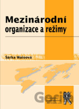 Mezinárodní organizace a režimy