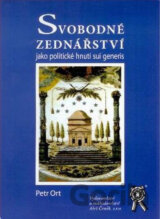 Svobodné zednářství jako politické hnutí sui generis