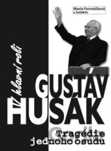 V hlavní roli Gustáv Husák