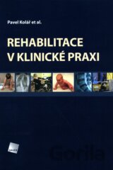 Rehabilitace v klinické praxi