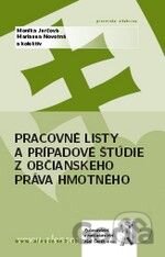 Pracovné listy a prípadové štúdie z občianskeho práva hmotného