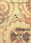 Tyranie okamžiku