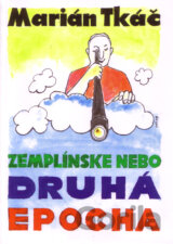 Zemplínske nebo - Druhá epocha