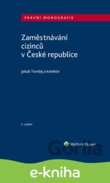Zaměstnávání cizinců v České republice - 2. vydání