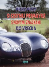 Predpisy o cestnej premávke s novými značkami do vrecka
