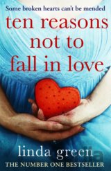 Ten Reasons Not to Fall In Love