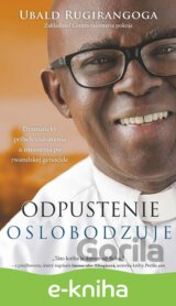 Odpustenie oslobodzuje