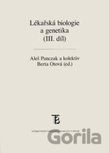 Lékařská biologie a genetika (III. díl)