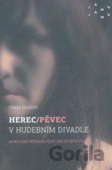 Herec/pěvec v hudebním divadle
