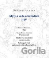 Sphaera Octava. Mýty a věda o hvězdách I-IV