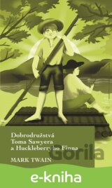 Dobrodružstvá Toma Sawyera a Huckleberryho Finna